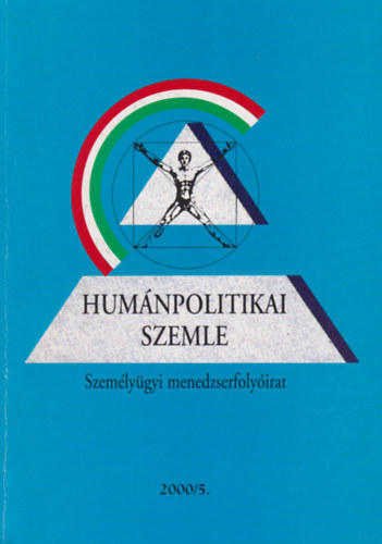 Hum�npolitikai Szemle 2000. m�jus, XI. �vfolyam 5. sz�m - Szem�ly�gyi menedzserfoly�irat