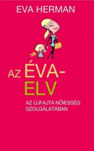 Eva Herman - Az va-elv - Az jfajta niessg szolglatban