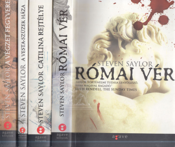 Steven Saylor - 4 db Steven Saylor krimi: A végzet fegyvere + A Vesta-szüzek háza + Catilina rejtélye + Római vér