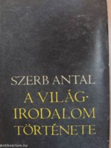 Szerb Antal - A világ irodalomtörténete (V. kiafdás)