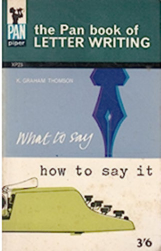 K. Graham Thomson - The Pan Book of Letter Writing