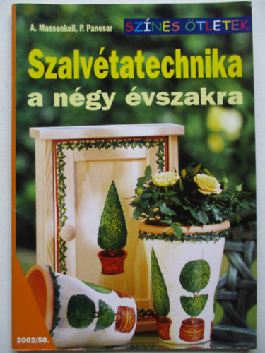Messenkeil, A., Panesar, P. - Szalvétatechnika a négy évszakra
