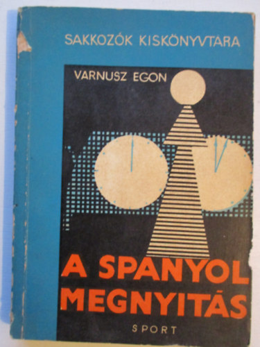 Varnusz Egon - A spanyol megnyits