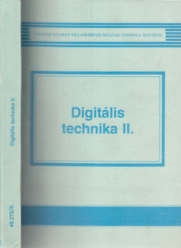 Zsom Gyula, �monn�-K�rm�n-Mohos - Digit�lis technika I-II.