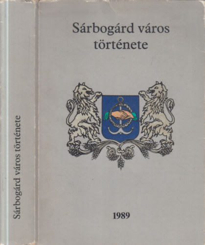 Farkas G�bor - S�rbog�rd v�ros t�rt�nete