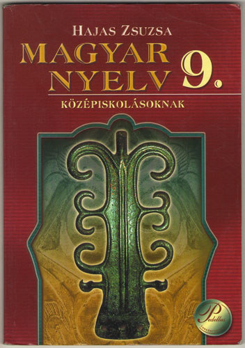 Hajas Zsuzsa - Magyar nyelv 9. - kzpiskolsoknak