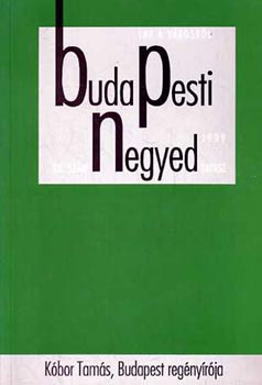 Ger Andrs (fszerk.) - Budapesti negyed 23. - Kbor Tams, Budapest regnyrja - 1999 tavasz
