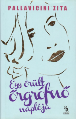 Pallavicini Zita - Egy �r�lt �rgr�fn� napl�ja