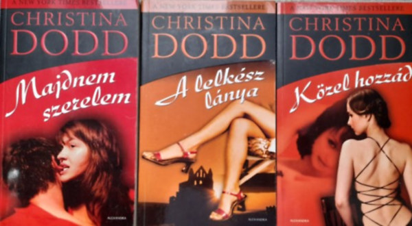 Christina Dodd - A lelkész lánya + Majdnem szerelem + Közel hozzád Lost Texas Heart sorozat 1-3 ( 3 mű )