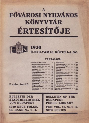 A Fővárosi Nyilvános Könyvtár értsesítője 1930 (Új évfolyam 10. kötet 1-4. sz.)