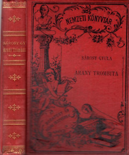 Abafi Lajos (szerk.), Srosy Gyula - Srosy Gyula arany trombitja s egyb hazafias kltemnyei (1881)