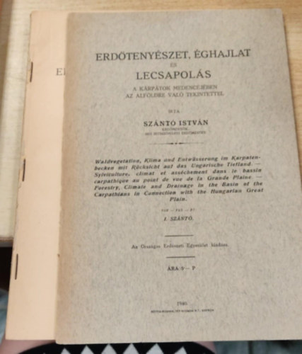 Sz�nt� Istv�n - Erd�teny�szet, �ghajlat �s lecsapol�s a K�rp�tok medenc�j�ben az Alf�ldre val� tekintettel