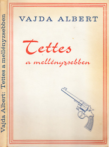 Vajda Albert - Tettes a mellnyzsebben (Vlogatott mini-krimik)- Mncheni kiads