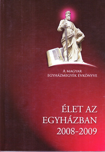 Vereb István szerk. - Élet az egyházban 2008-2009