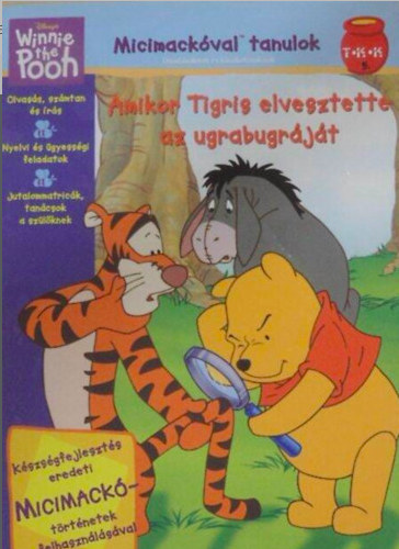 Walt Disney - Amikor Tigris elvesztette az ugrabugrjt - Micimackval tanulok 5.