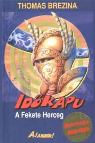 Thomas Brezina - Id�kapu 2. - A fekete herceg
