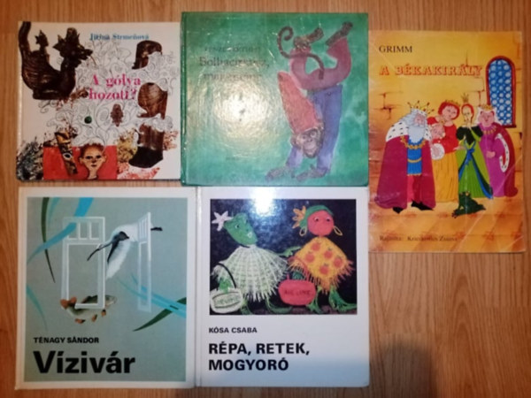 Tnagy Sndor, Ksa Csaba, Jirina Strmenov, Pnzes Bethlen - Meseknyvcsomag kicsiknek (5db) Vzivr + Rpa, Retek, Mogyor + A glya hozott? Bolhacirkusz, majomtnc + A Bkakirly