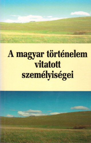 Ger Andrs-Szsz Zoltn - A magyar trtnelem vitatott szemlyisgei 1.