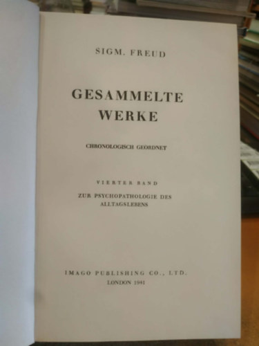 Sigmund Freud - Sigm. Freud: Gesammelte Werke - Chronologisch Geordnet - Vierter Band