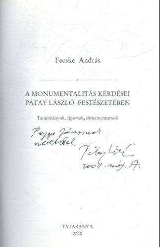 Fecske Andrs - A monumentalits krdsei Patay Lszl festszetben