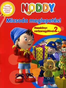 Noddy - Micsoda meglepets!