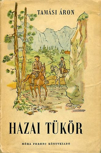 Tamási Áron - Hazai tükör - Krónika 1932-1853