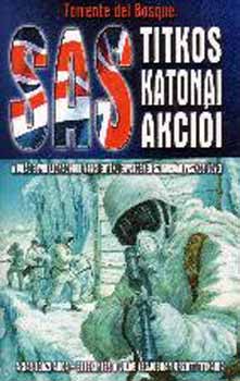 Torrente del Bosque - SAS titkos katonai akciói