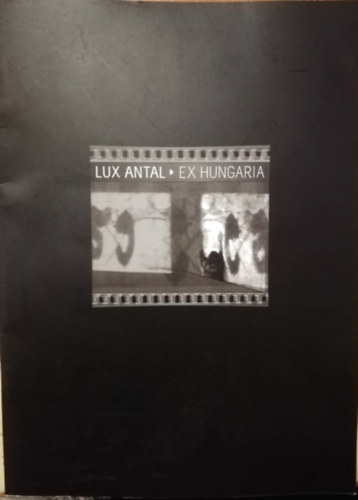 Lux Antal - Ex Hungaria