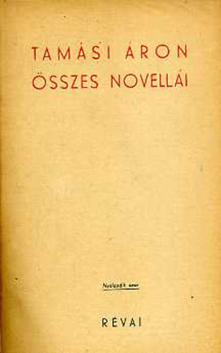 Tamási Áron - Tamási Áron összes novellái