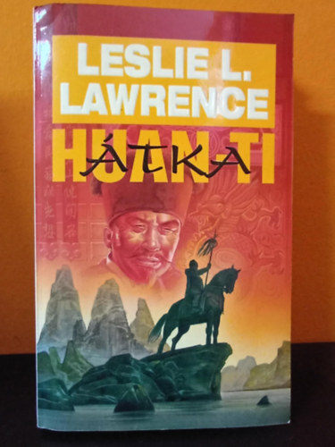 L�rincz L. L�szl� (Leslie L. Lawrence) - Huan-ti �tka