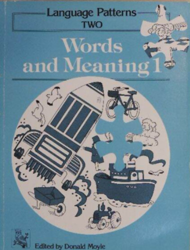 Donald Moyle (szerk.) - Words and Meaning 1-2