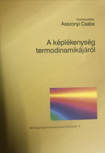 Asszonyi Csaba (Szerk.) - A kplkenysg termodinamikjrl