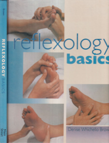 Denise Whichello Brown - Reflexology basics