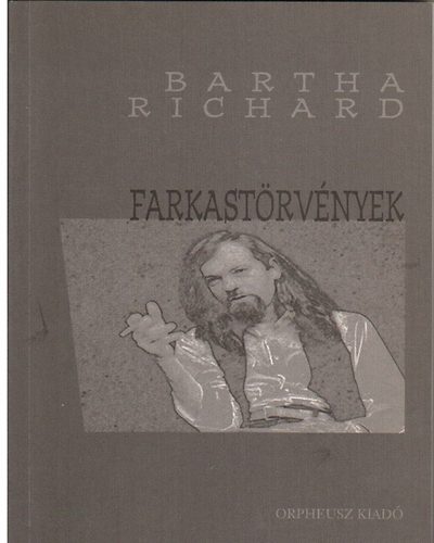 Bartha Richard - Farkast�rv�nyek