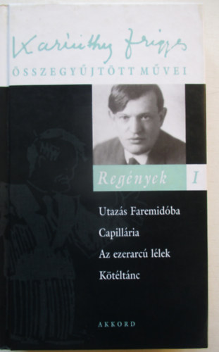Karinthy Frigyes - Utazás Faremidóba-Capillária-Kötéltánc