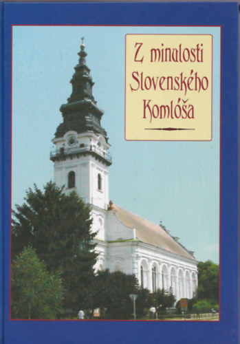 Jn Sircky - Z minulosti Slovenskho Komlsa.