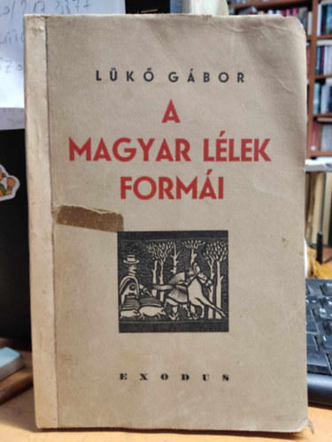 Lükő Gábor - A magyar lélek formái (reprint)