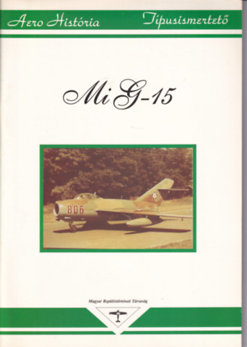 Mi G-15 (Aero História - Típusismertető)