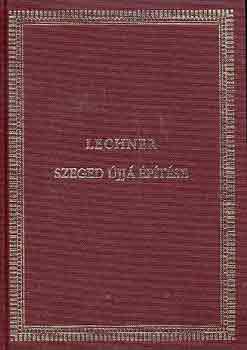 Lechner Lajos - Szeged újjá építése (hasonmás)