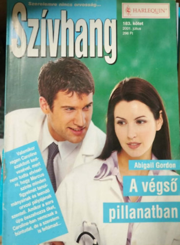 Abigail Gordon - Szívhang 183. kötet - A végső pillanatban