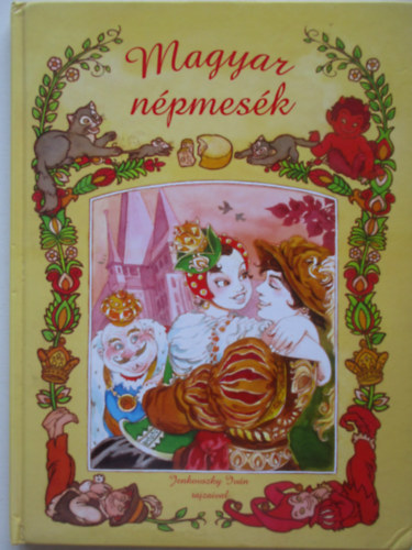 Nagy Emese (szerk.) - Magyar npmesk (Jenkovszky Ivn rajzaival)