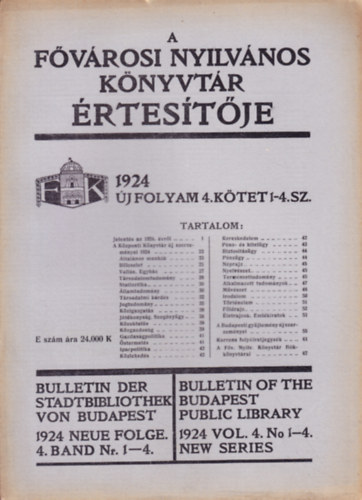 A Fővárosi Nyilvános Könyvtár értsesítője 1924 (Új évfolyam 4. kötet 1-4. sz.)