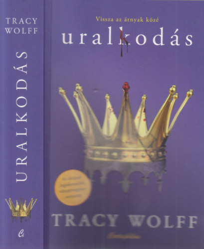 Tracy Wolff - Uralkodás - (Különleges kiadás)