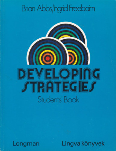 Steve Elsworth, Brian Abbs - Ingrid Freebairn - Developing Strategies Workbook + Student's Book