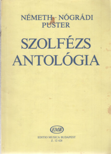 N�meth Rudolf, N�gr�di L�szl�, Puster J�nos - Szolf�zs antol�gia