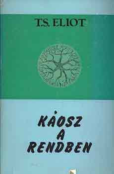 T. S. Eliot - K�osz a rendben