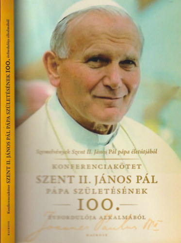 Szemelvények Szent II. János Pál pápa életútjából