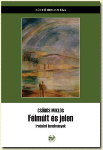 Csrs Mikls - Flmlt s jelen