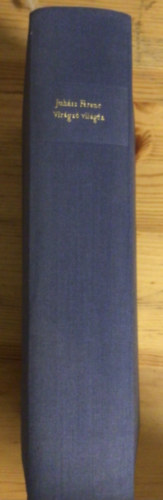 Juh�sz Ferenc - Vir�gz� vil�gfa - V�logatott versek