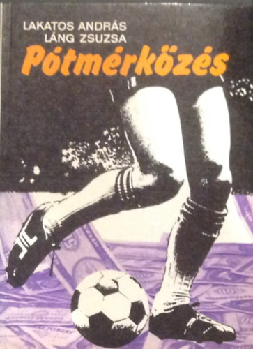 Lakatos Andrs-Lng Zsuzsa - Ptmrkzs